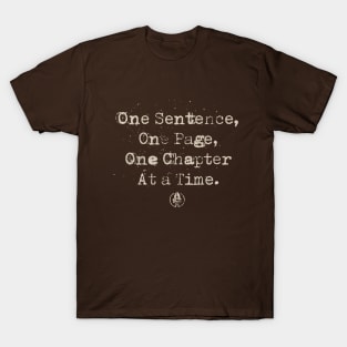One Sentence. One Paragraph. One Page at a Time. T-Shirt